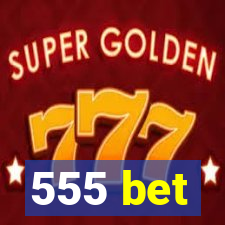 555 bet